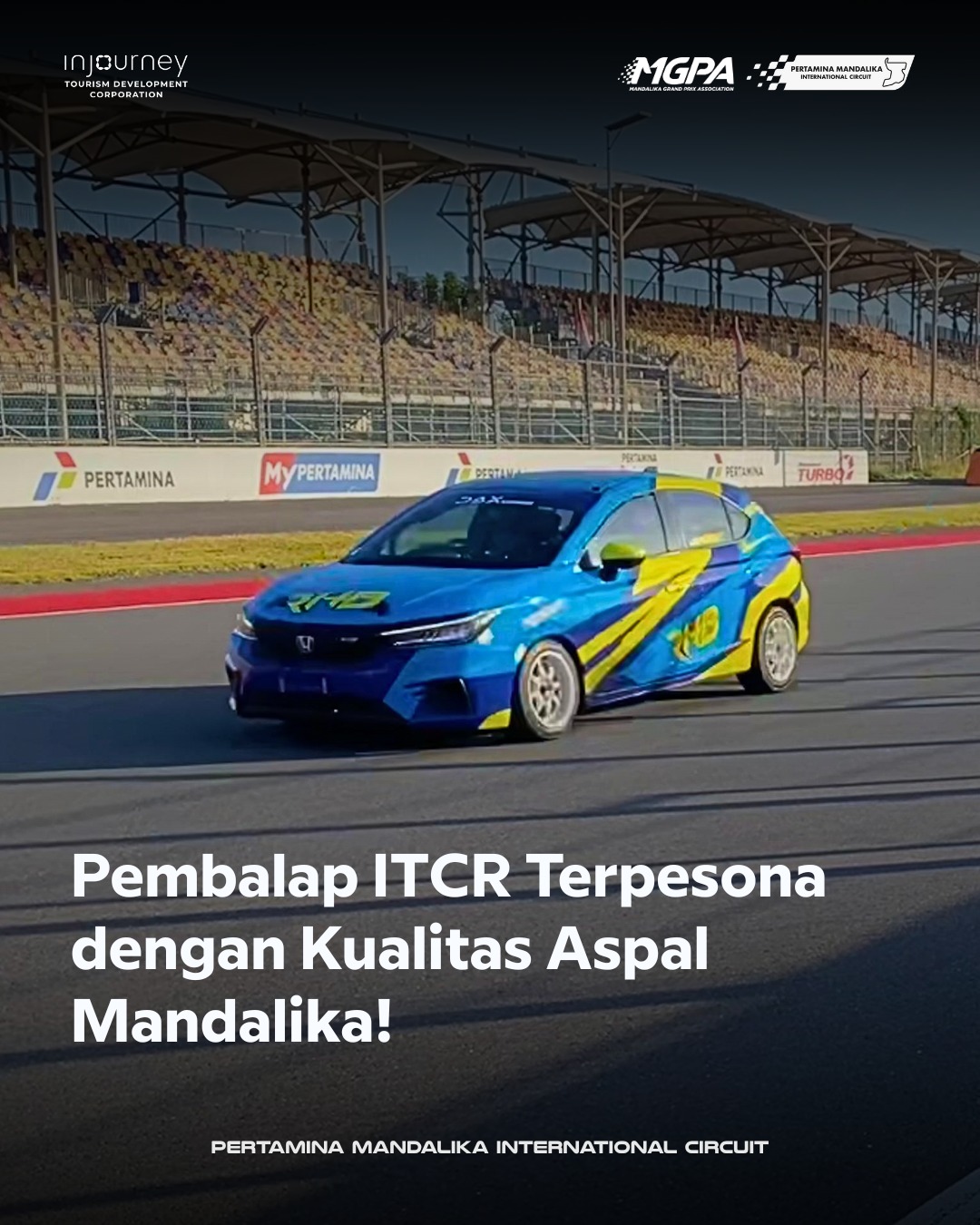 Mandalika Festival of Speed (MFoS) Segera Dimulai, Pembalap ITCR Terpesona dengan Kualitas Sirkuit Mandalika