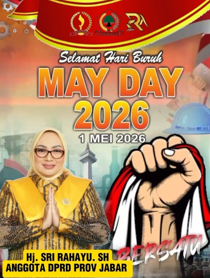 DPRD Jabar: Sri Rahayu Mengucapkan Selamat Hari Buruh ( May Day )